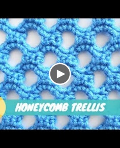 How to Crochet Honeycomb Trellis Stitch