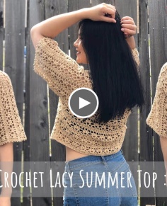 Crochet Lacy Summer Top : Part 1 ( Free pattern )