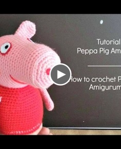 Tutorial Peppa Pig Amigurumi  How to crochet Peppa Pig Amigurumi