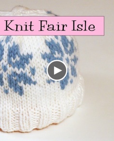 Learn to Knit Fair Isle - Part 1