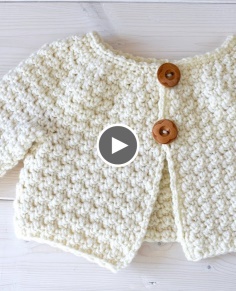 How to crochet a simple textured baby  children&39;s cardigan - The Esme Cardigan